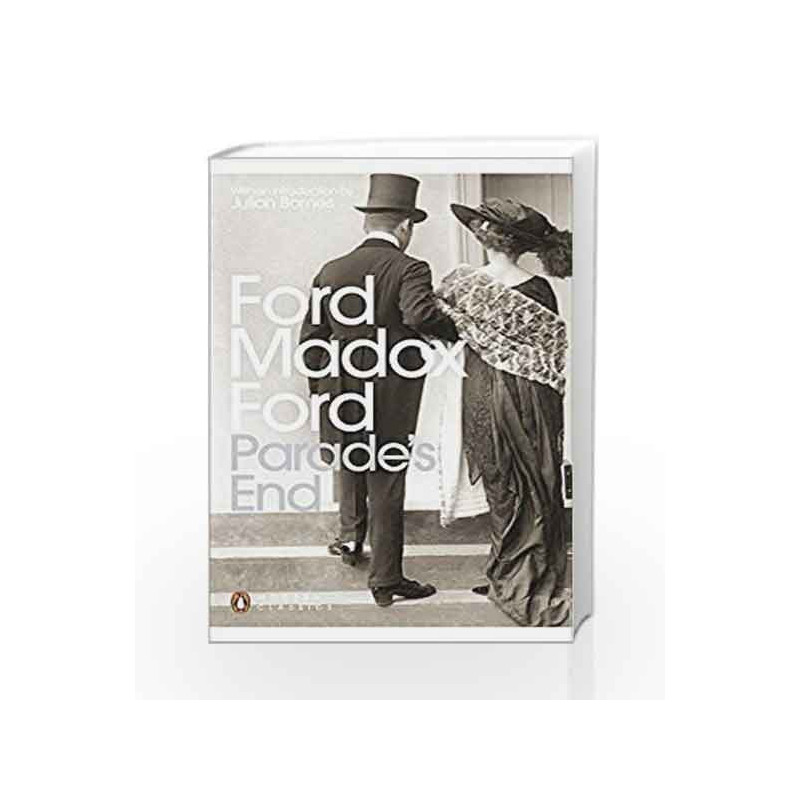 Modern Classics: Parade's End (Penguin Modern Classics) by Ford, Madox Ford 