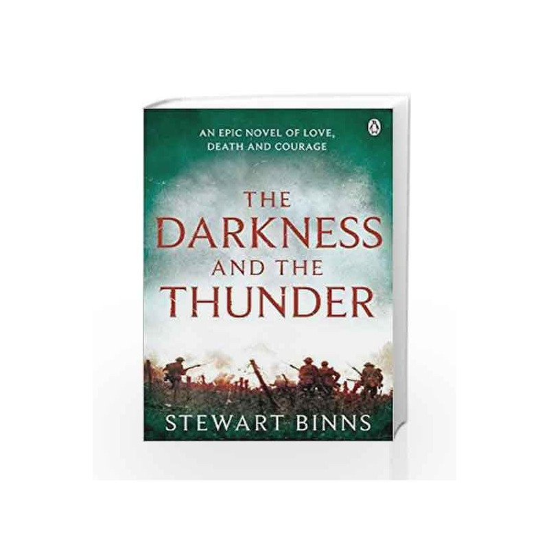 The Darkness and the Thunder (The Great War) by Stewart Binns Book-9781405916288