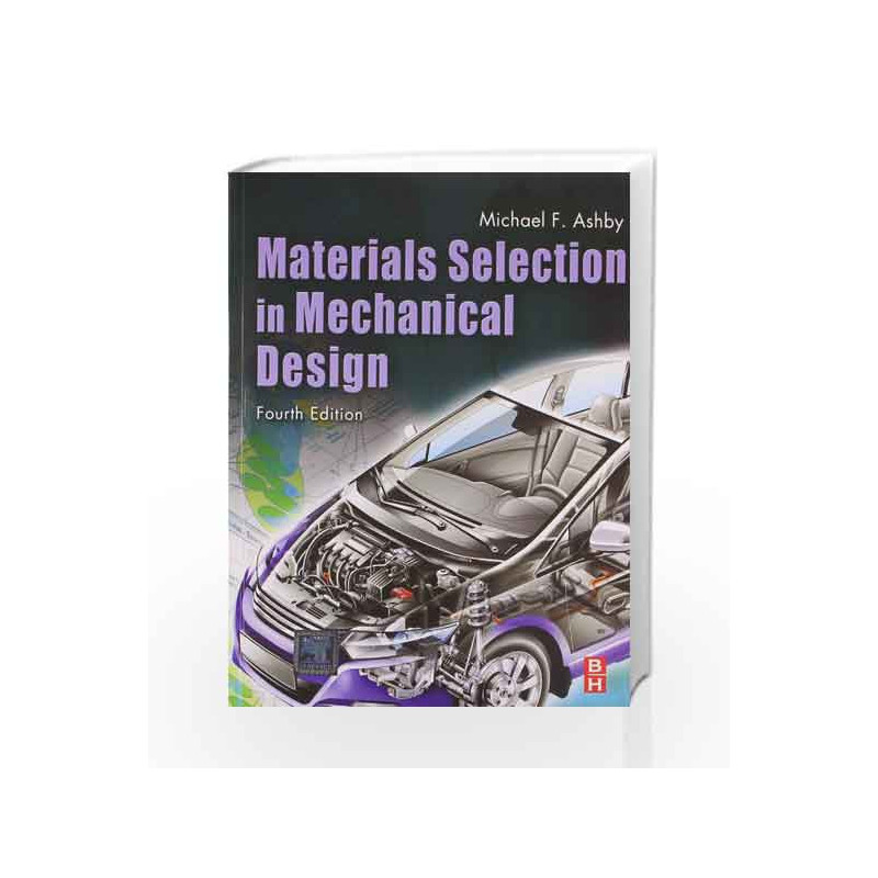 Materials Selection in Mechanical Design by Ashby Book-9789380931722