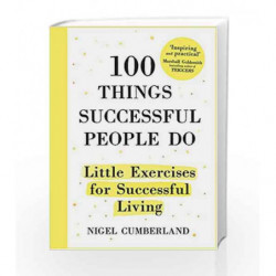 100 Things Successful People Do by Cumberland, Nigel Book-9781473635043