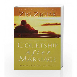 Courtship After Marriage by ZIG ZIGLAR Book-9780718093310