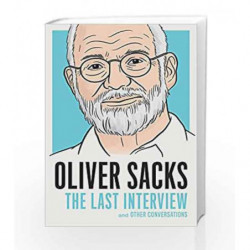 Oliver Sacks: The Last Interview by SACKS OLIVER Book-9781612196510