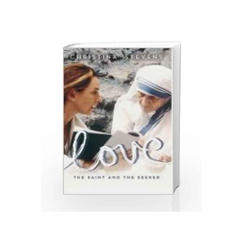 Love: The Saint And The Seeker by Stevens, Christina Book-9789385827389