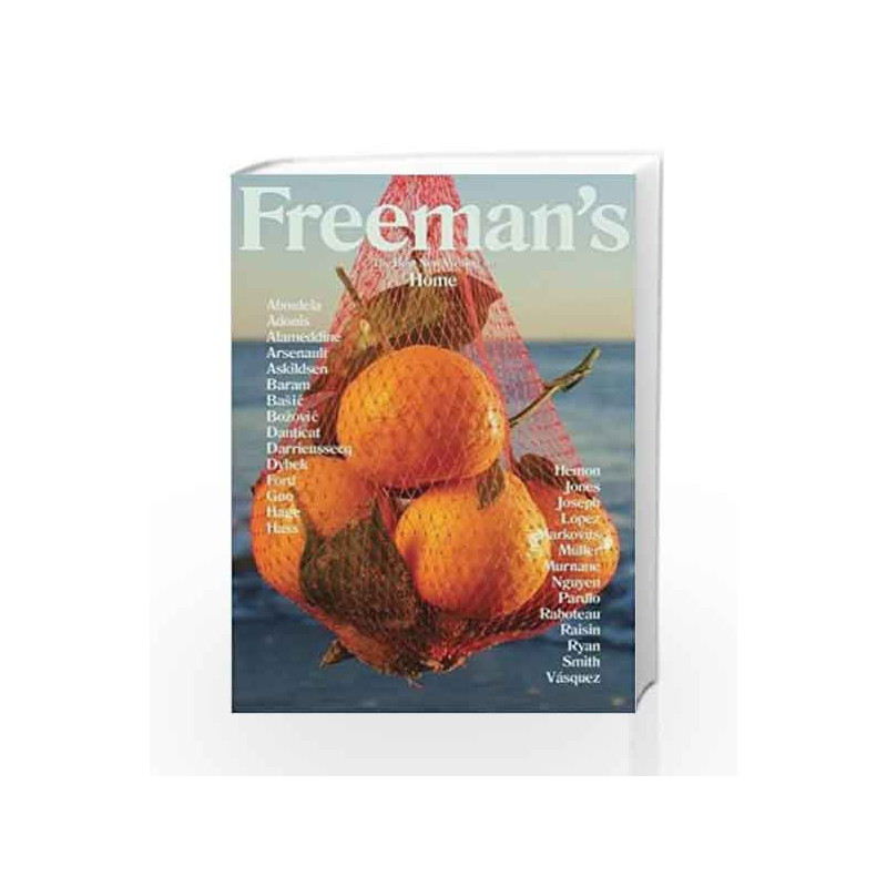 Freeman's Home: The Best New Writing on Home by ed. John Freeman Book-9781611855173