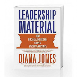 Leadership Material: How Personal Experience Shapes Executive Presence by Diana Jones Book-9781473671607