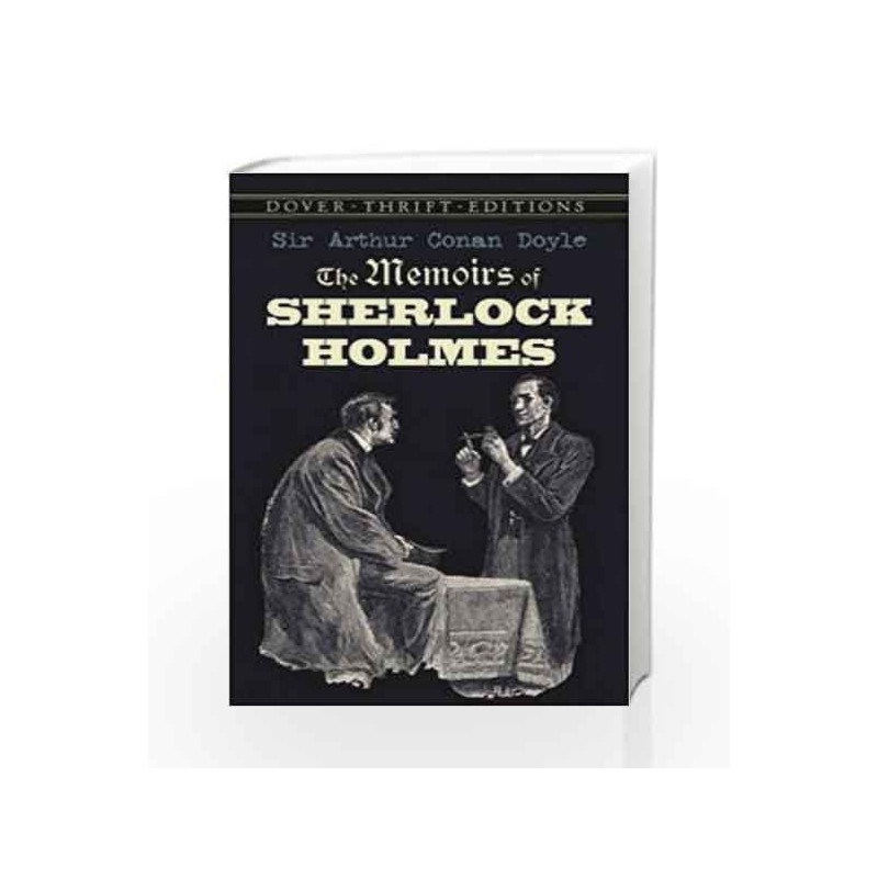 The Memoirs of Sherlock Holmes (Dover Thrift Editions) by Doyle, Sir Arthur Conan Book-9780486477831