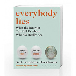 Everybody Lies: What the Internet Can Tell Us About Who We Really are by Seth Stephens-Davidowitz Book-9781408894705