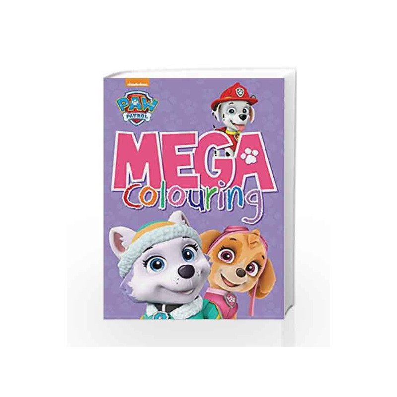 Nickelodeon Paw Patrol Mega Colouring by Parragon Book-9781474885553