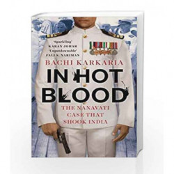 In Hot Blood: The Nanavati Case That Shook India (Author Signed Limited Edition) (City Plans) book -9789386228277 front cover