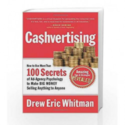 Cashvertising: How to Use More Than 100 Secrets of Ad-Agency Psychology to Make Big Money Selling Anything to Anyone book -97893