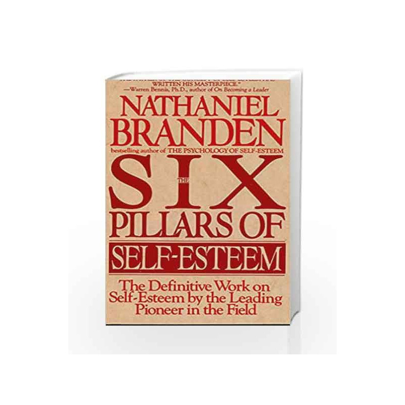 The Six Pillars of Self-Esteem by BRANDEN NATHANI Book-9780553374391