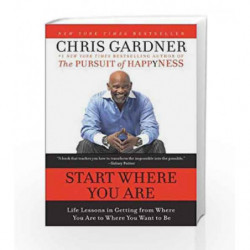 Start Where You Ar: Life Lessons in Getting from Where You are to Where You Want to Be by GARDNER CHRIS Book-9780061537127