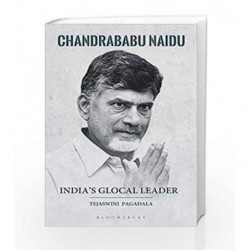 India's Glocal Leader: Chandrababu Naidu by Tejaswini Pagadala Book-9789387146587