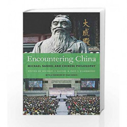Encountering ChinaMichael Sandel and Chinese Philosophy by Michael J. Sandel Book-9780674976146
