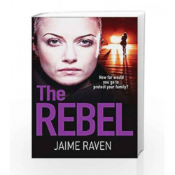 The Rebel by Jaime Raven Book-9780008253493