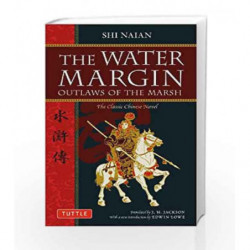 The Water Margin: Outlaws of the Marsh: The Classic Chinese Novel (Tuttle Classics) by Naian shi Book-9788126433971