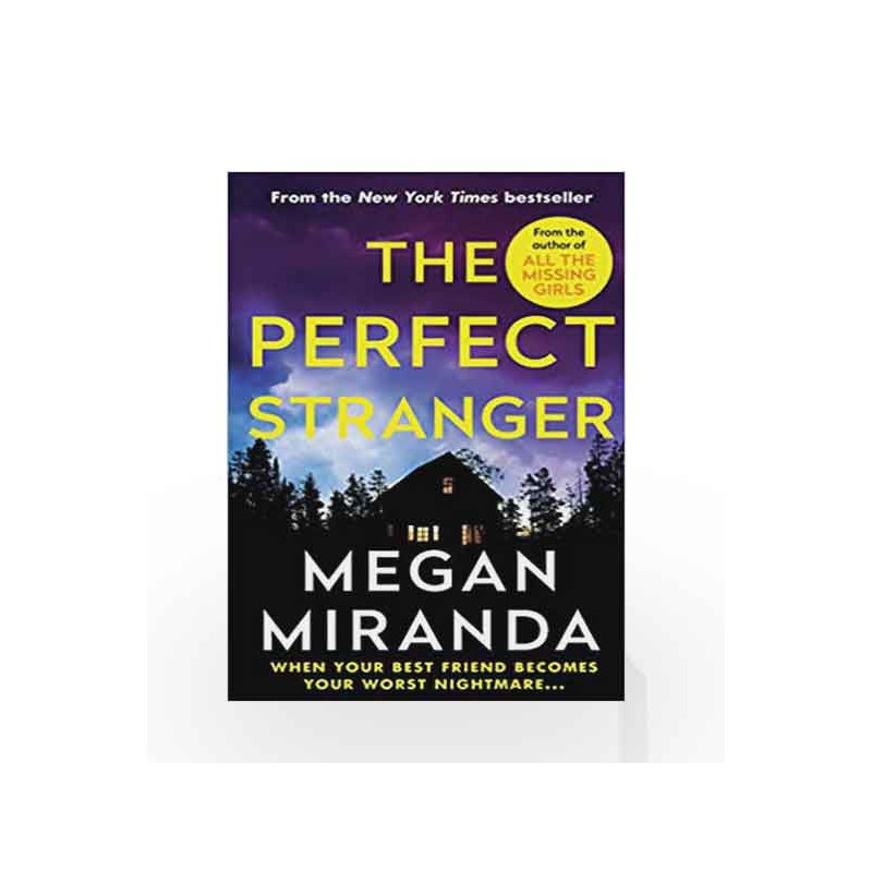 The Perfect Stranger: A twisting, compulsive read perfect for fans of Paula Hawkins and Gillian Flynn by Megan Miranda Book-9781