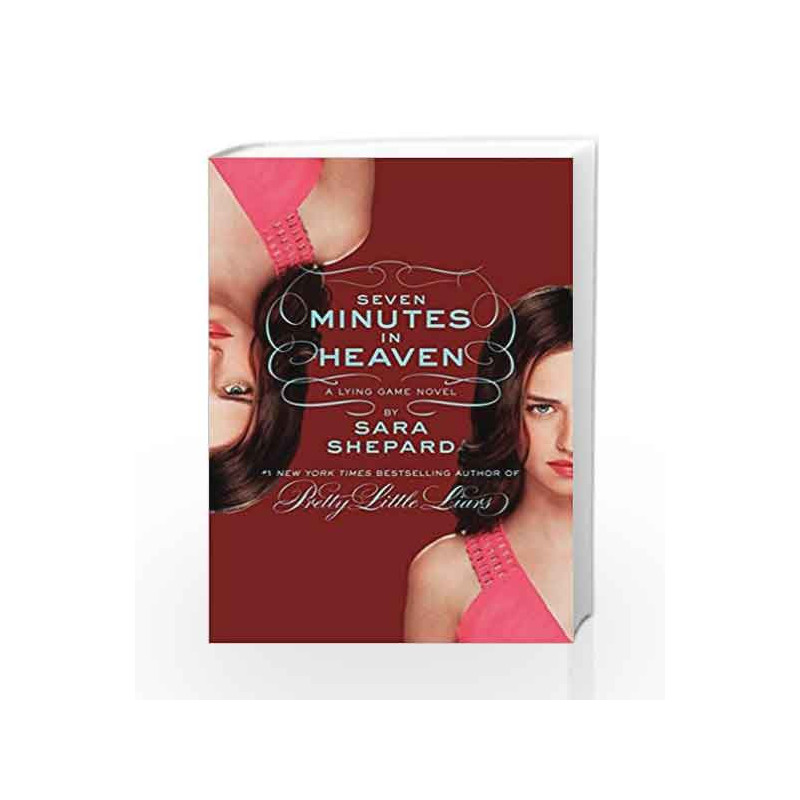 seven minutes in heaven by sara shepard