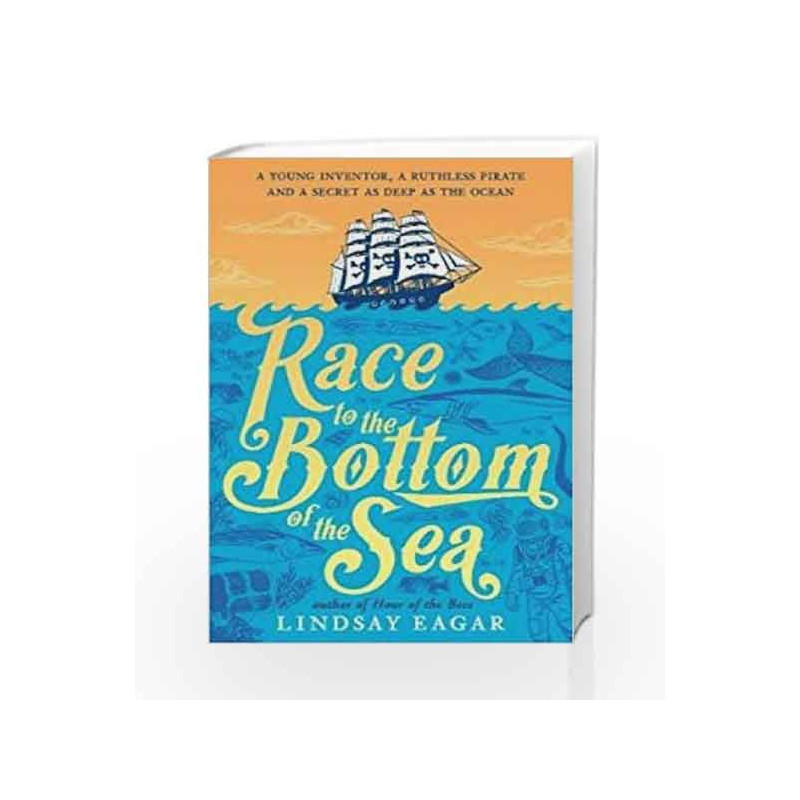 Race to the Bottom of the Sea by Lindsay Eagar Book-9781406377392