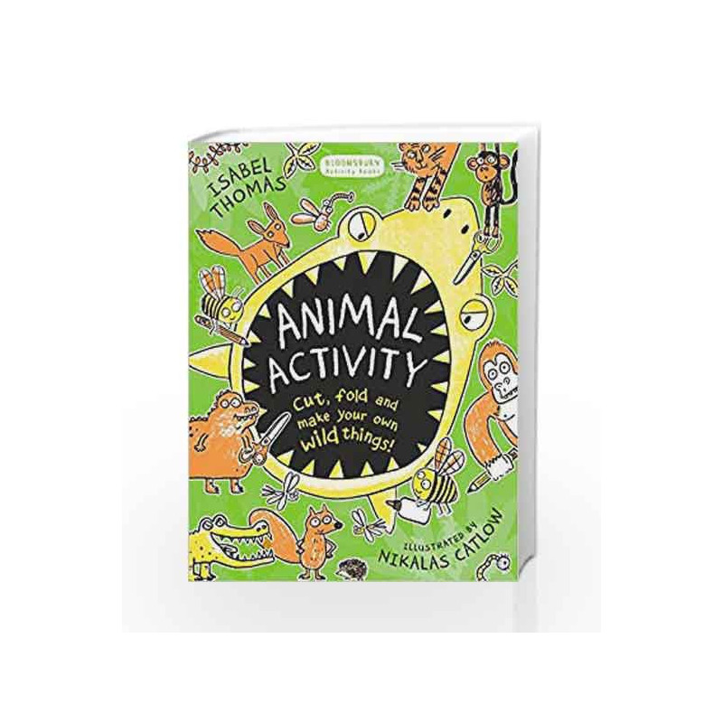 Animal Activity: Cut, fold and make your own wild things! by Isabel Thomas Book-9781408870068