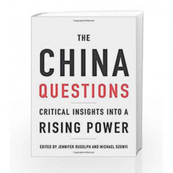 The China QuestionsCritical Insights into a Rising Power by Michael Szonyi Book-9780674979406