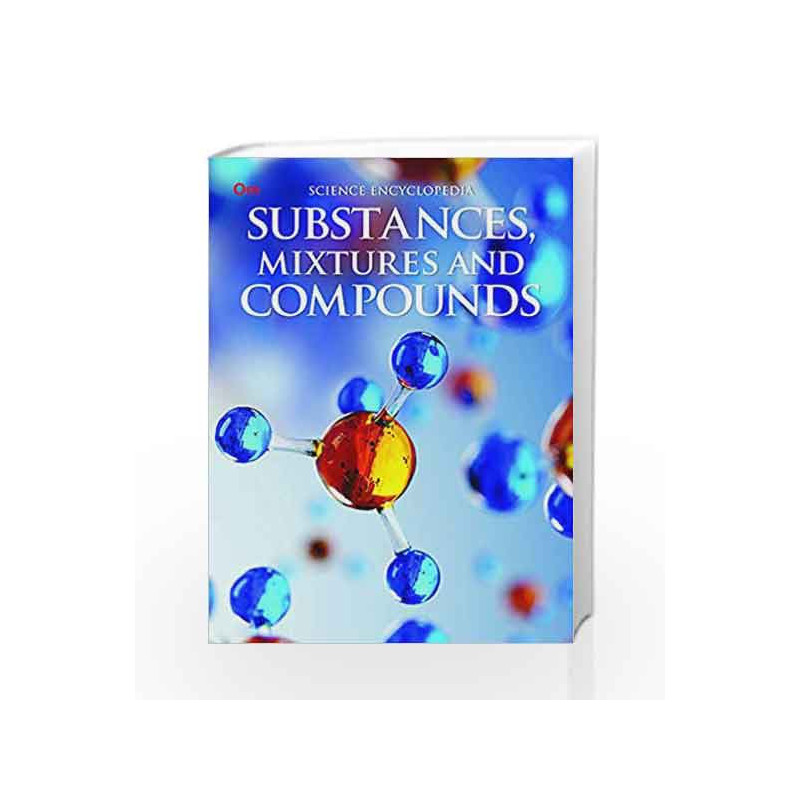 and　by　Mixtures　Substances,　at　Prices　Books　Om　Best　Online　Compounds:　Science　Substances,　Science　Book　Encyclopedia　International-Buy　Mixtures　Compounds:　in　Encyclopedia　and