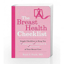 Breast Health Checklist: Simple Checklists to Keep You Organized & Informed in Managing & Treating Breast Care by NA Book-978145