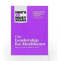 HBRs 10 Must Reads on MR Leadership for Healthcare by HARVARD BUSINESS REVIEW Book-9781633694323
