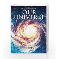 Our Universe: Space Encyclopedia by Om Books International Book-9789386316530