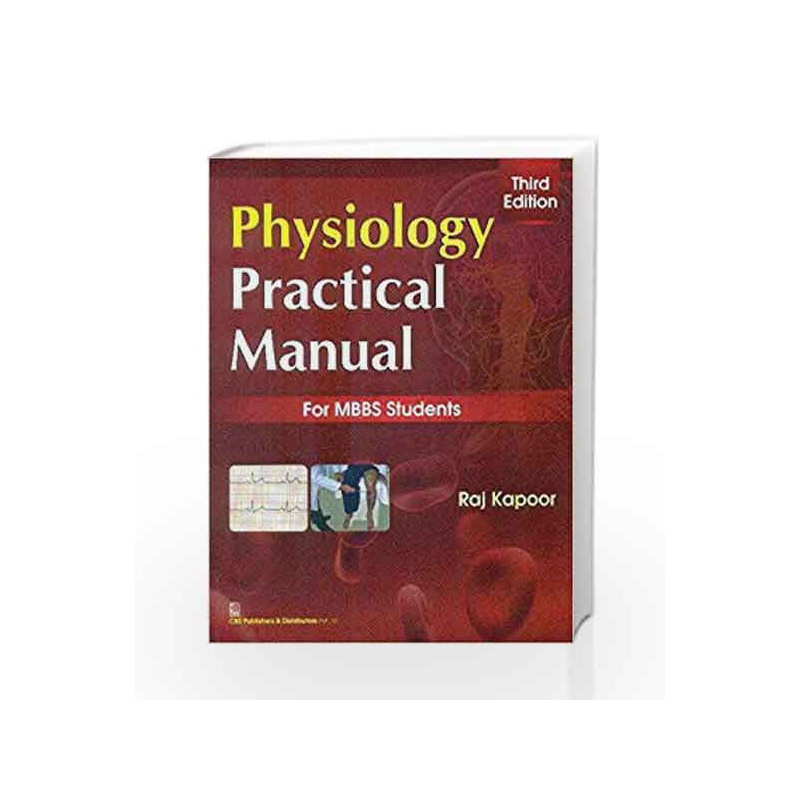 Physiology Practical Manual , 3E (Pb 2014) by Kapoor R Book-9788123925127