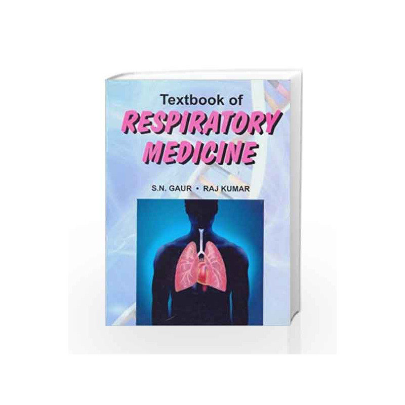 Textbook of Respiratory Medicine: 0 by Gaur S. N. Book-9788123915593