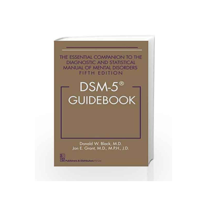 Dsm 5 Guidebook The Essential Companion To The Diagnostic And Statistical Manual Of Mental Disorders 5Ed Spl Edition (Pb 2017) b