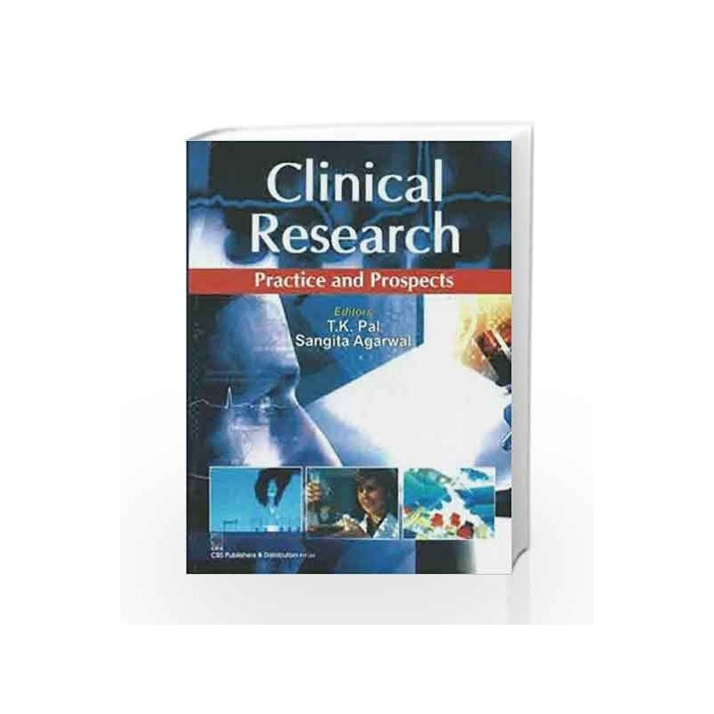 Clinical Research: Practice and Prospects by Pal T.K Book-9788123924380