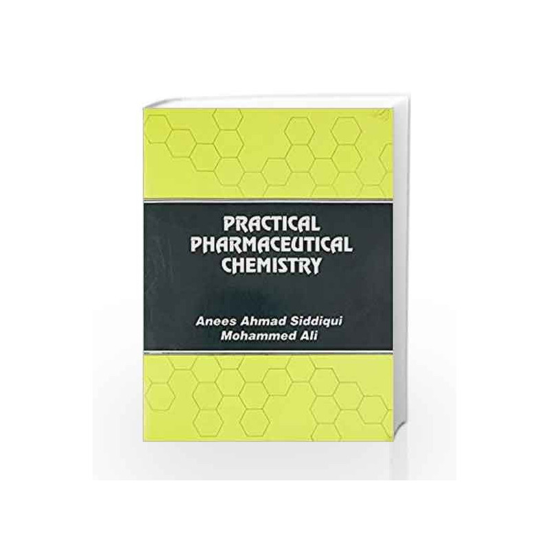 Practical Pharmaceutical Chemistry by Siddiqui A.A Book-9788123905709