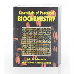 Essentials of Practical Biochemistry by Srivastava L. M Book-9788123908472