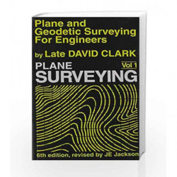 Plane and Geodetic Surveying for Engineers, Vol. 1-Plane Surveying Vol. I by Clark D.S. Book-9788123911724