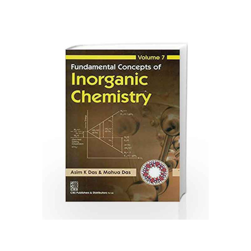 Fundamental Concepts Of Inorganic Chemistry: Volume 7 by Das Book-9788123923543