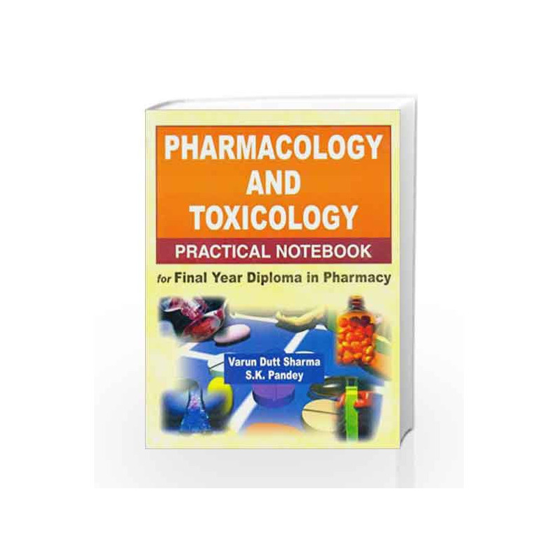 Pharmacology and Toxicology: For Final Year Diploma in Pharmacy: 0 by Sharma V Book-9788123914251