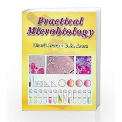 Practical Microbiology: 0 by Arora B. Book-9788123914053