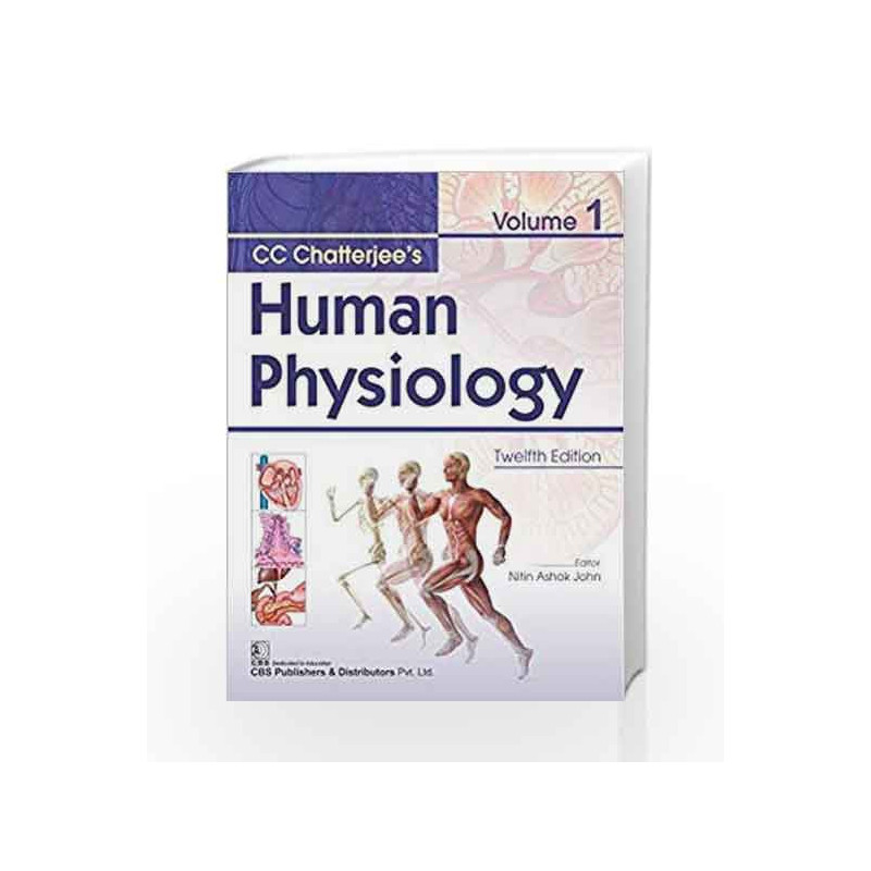 CC Chatterjees Human Physiology, 12/E, Vol.1 by Chatterjee Cc Book-9789387964020