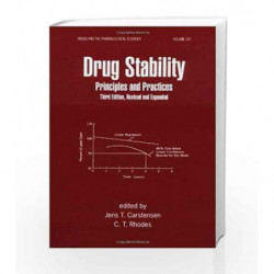 Drug Stability, Revised, and Expanded: Principles and Practices (Drugs and the Pharmaceutical Sciences) by Scott K N Book-978812