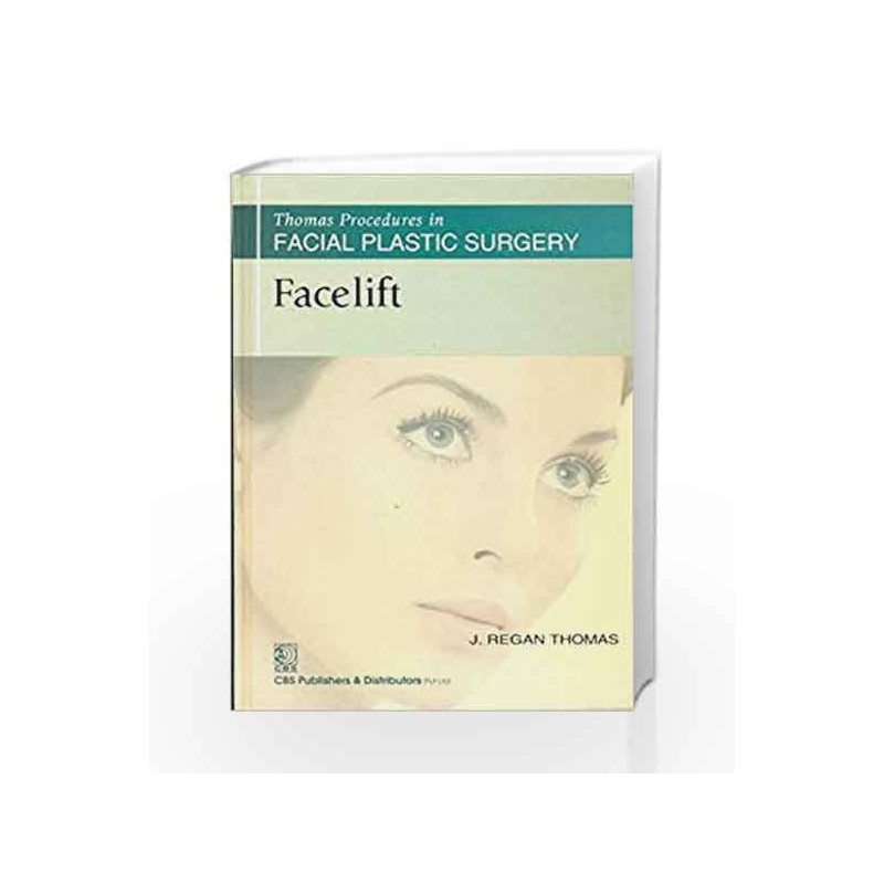 Thomas Procedures in Facial Plastic Surgery: Facelift by Thomas J.R Book-9788123922485
