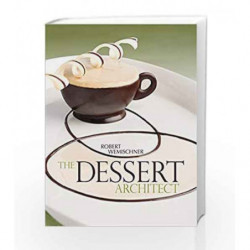 The Dessert Architect by Wemischner R. Book-9781428311770