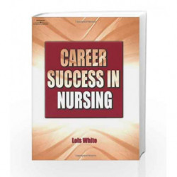 Career Success in Nursing by White .L Book-9780766835450