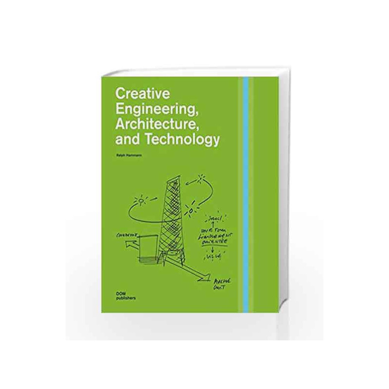 Creative Engineering, Architecture, and Technology (Architecture Professional Prac) by Hammann R. Book-9783869221816