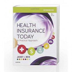 Health Insurance Today: A Practical Approach by Beik J I Book-9780323400732