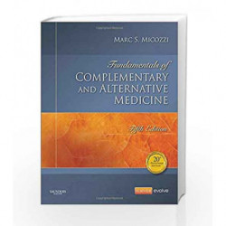 Fundamentals of Complementary and Alternative Medicine (Fundamentals of Complementary and Integrative Medicine) by Micozzi M.S. 