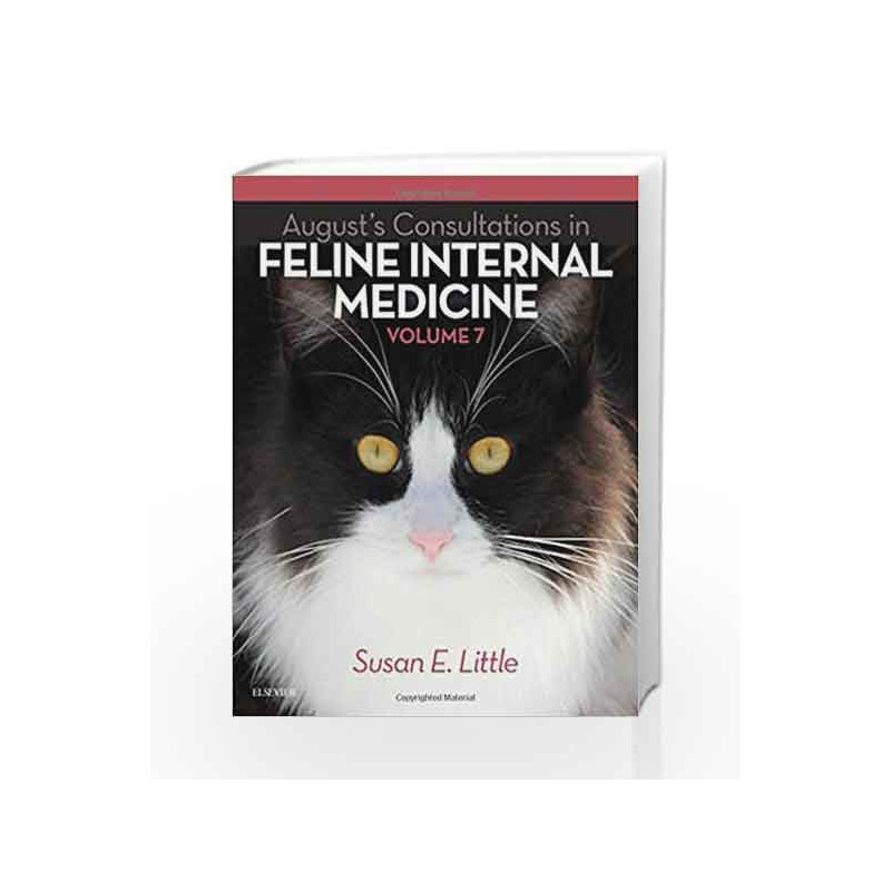 August's Consultations in Feline Internal Medicine - Vol. 7 by Little S E Book-9780323226523