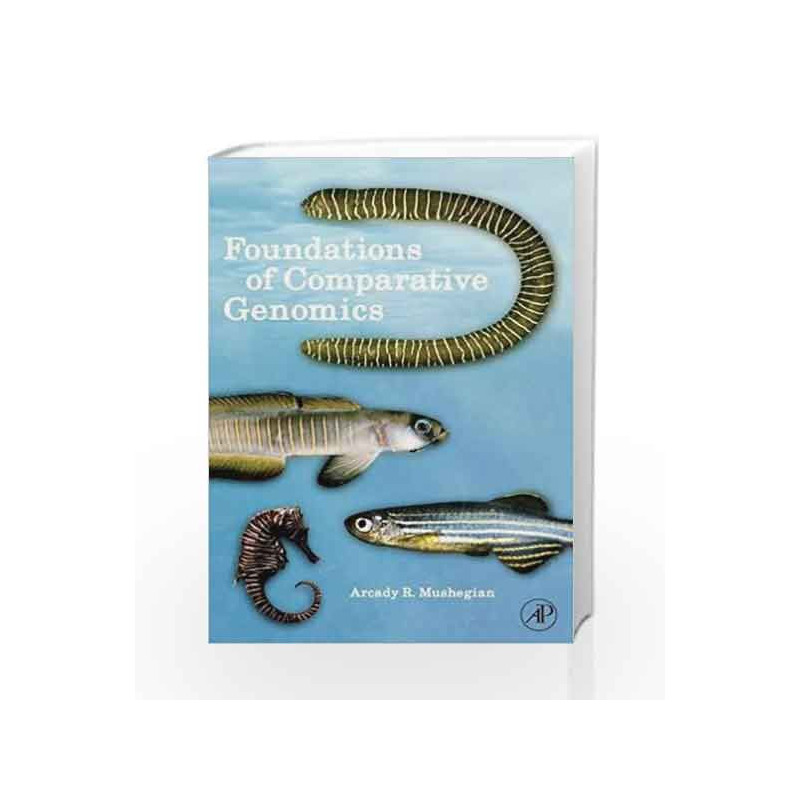 Foundations of Comparative Genomics by Mushegian A. R. Book-9780120887941