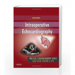 Intraoperative Echocardiography: Expert Consult: Online and Print (Practical Echocardiography) by Oxorn D. Book-9781437726985
